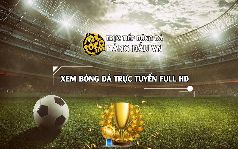 Xem Bong Da Truc Tuyen Tai Soco Live